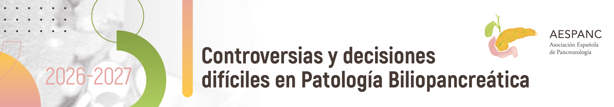 CONTROVERSIAS Y DECISIONES DIFÍCILES EN PATOLOGÍA BILIOPANCREÁTICA